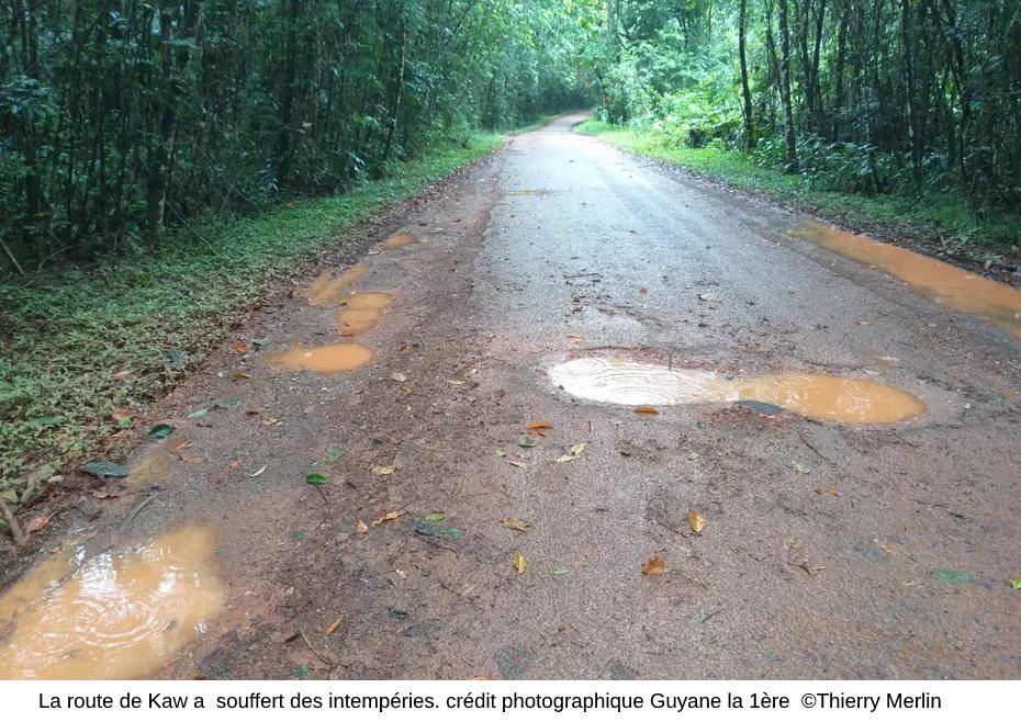 La route de Kaw a souffert de plus d'un an de pluviométrie abondante