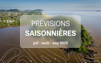 PREVISIONS SAISONNIERES DE JUILLET A SEPTEMBRE 2025