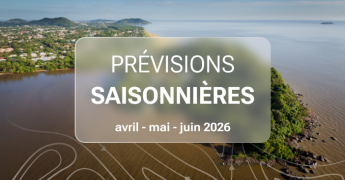PREVISIONS SAISONNIERES D'AVRIL A JUIN 2026