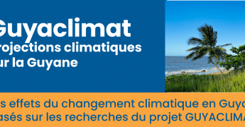 Changement climatique en Guyane : les projections Guyaclimat
